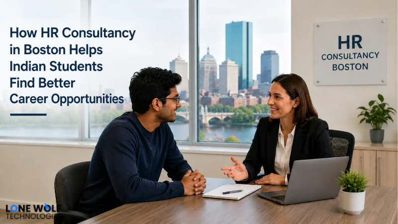 how-hr-consultancy-in-boston-helps-indian-students-find-better-career-opportunities How HR Consultancy in Boston Helps Indian Students Find Better Career Opportunities