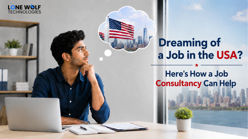 Dreaming of a Job in the USA? Here's How a Job Consultancy Can Help